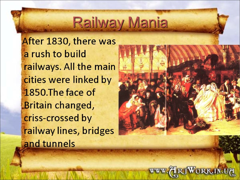 Railway Mania    After 1830, there was a rush to build railways.
